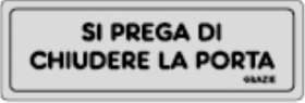 ETIC. ADES. 150X50 SI PREGA CHIUDERE PORTA PZ 10,0