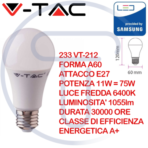 V-TAC LED LAMPADINA E 27 11W 6400K  BULB A60 CHIP SAMSUNG