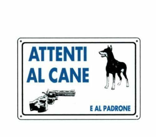 CARTELLO PLASTICA ATTENTI ATTENZIONE CANE E AL PADRONE